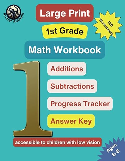 Large Print 1st Grade Math Workbook - Mastering Addition and Subtraction