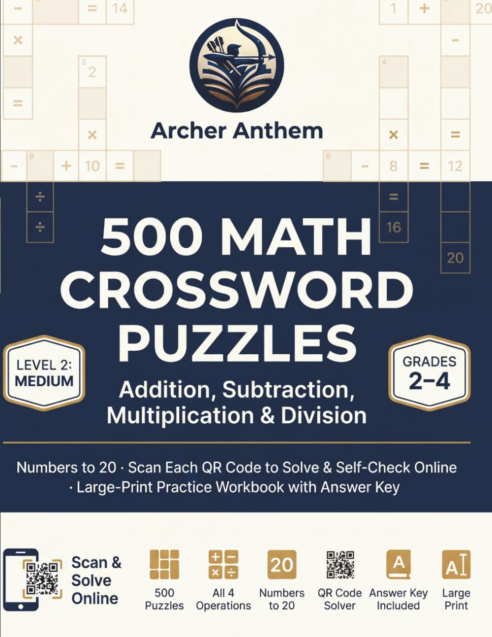 500 Math Crossword Puzzles for Kids — Addition, Subtraction, Multiplication & Division, Level 2: Medium (Grades 2–4)